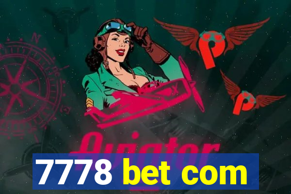 7778 bet com